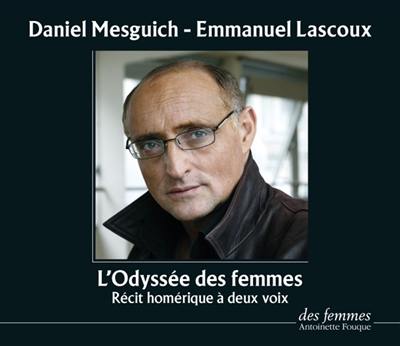 L'Odyssée des femmes : récit homérique à deux voix