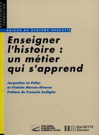 Enseigner l'histoire : un métier qui s'apprend