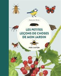 Les petites leçons de choses de mon jardin