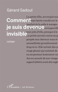 Comment je suis devenue invisible