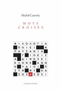 Mots croisés : littérature & philologie grecques