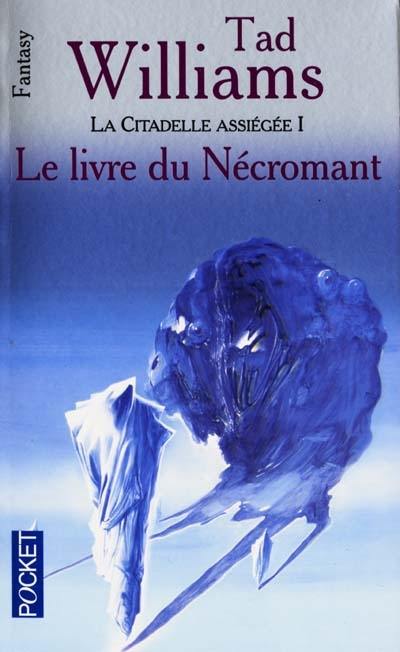 L'arcane des épées. Vol. 1. Le livre du Nécromant