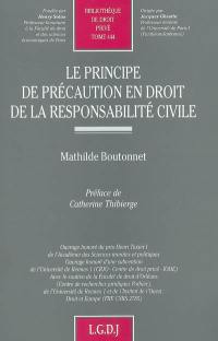 Le principe de précaution en droit de la responsabilité civile