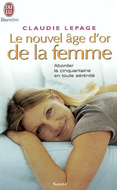 Le nouvel âge d'or de la femme : aborder la cinquantaine en toute sérénité