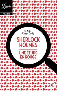 Sherlock Holmes. Une étude en rouge