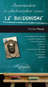 Apprendre à philosopher avec le bouddhisme