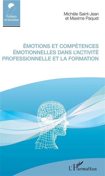 Emotions et compétences émotionnelles dans l'activité professionnelle et la formation