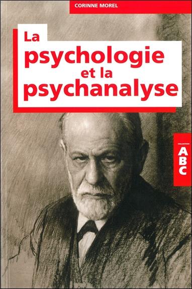 ABC de psychologie et de la psychanalyse ABC de psychologie et de la psychanalyse