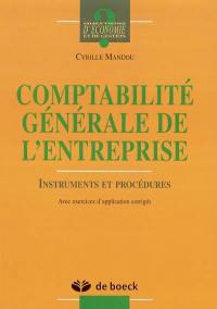 Comptabilité générale et entreprise, instruments et procédures : avec exercices d'application