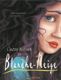 L'autre histoire de Blanche-Neige