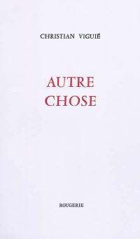 Autres choses : poèmes