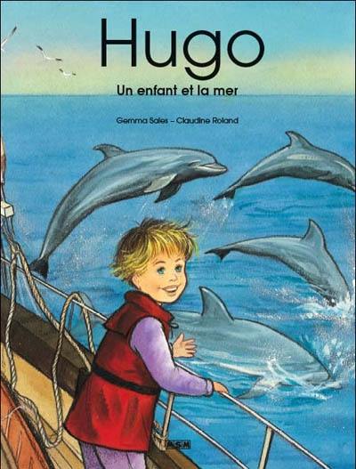 Hugo : un enfant et la mer