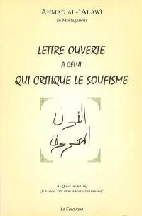 Lettre ouverte à celui qui critique le soufisme. Al-qawl al-ma'rûf fî l-radd 'alâ man ankara l-tasawwuf