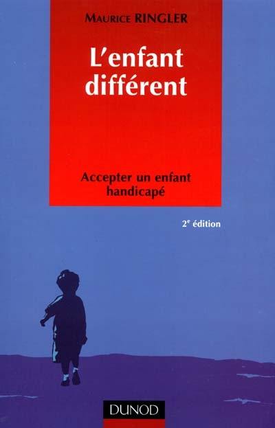 L'enfant différent : accepter un enfant handicapé