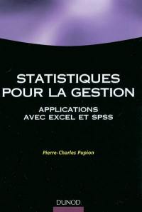 Statistiques pour la gestion : applications Excel et SPSS