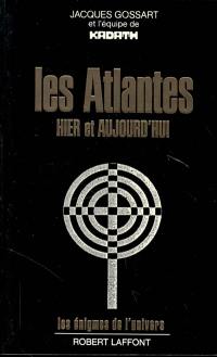 Les Atlantes : hier et aujourd'hui