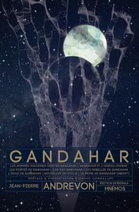 Gandahar : édition intégrale