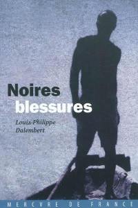 Noires blessures