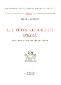 Les fêtes religieuses d'Esna aux derniers siècles du paganisme