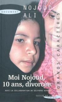 Moi Nojoud, 10 ans, divorcée