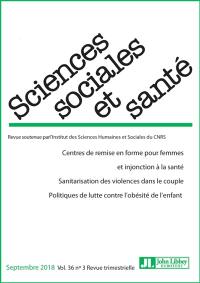 Sciences sociales et santé, n° 3 (2018). Centre de remise en forme pour femmes et injonction à la santé. Sanitarisation des violences dans le couple. Politiques de lutte contre l'obésité de l'enfant