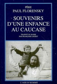 Souvenirs d'une enfance au Caucase