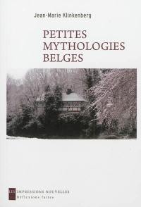 Petites mythologies belges