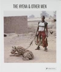 Pieter Hugo The Hyena and Other Men