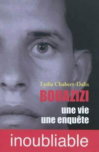 Bouazizi : une vie, une enquête