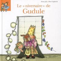 Le niversaire de Gudule