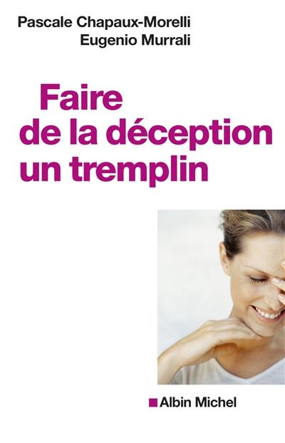 Faire de la déception un tremplin