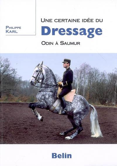 Une certaine idée du dressage : Odin à Saumur