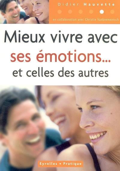 Mieux vivre avec ses émotions et celles des autres