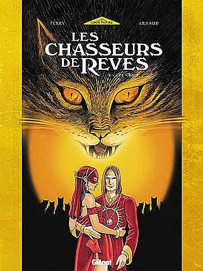 Les chasseurs de rêves. Vol. 2. Les chats