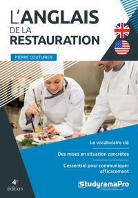 L'anglais de la restauration : le vocabulaire clé, des mises en situation concrètes, l'essentiel pour communiquer efficacement