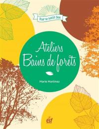 Ateliers bains de forêts