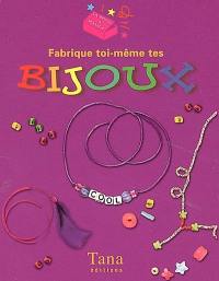 Fabrique toi-même tes bijoux