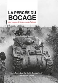 La percée du bocage : des plages à la poche de Falaise