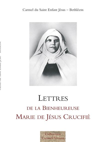 Lettres de la bienheureuse Marie de Jésus-Crucifié