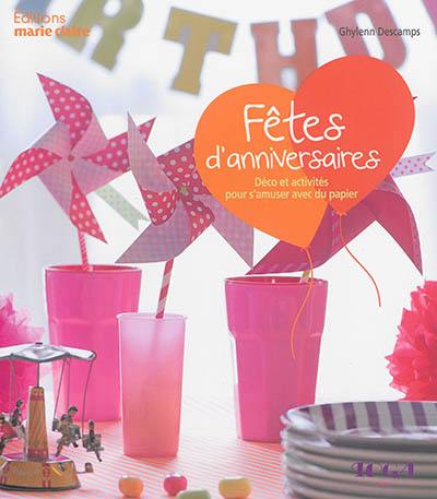 Fêtes d'anniversaires : déco et activités pour s'amuser avec du papier