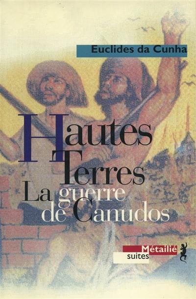 Hautes terres : la guerre de Canudos