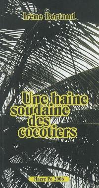 Une haine soudaine des cocotiers