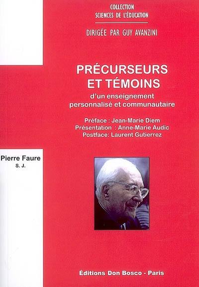 Précurseur et témoins d'un enseignement personnalisé et communautaire