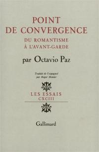 Point de convergence : du romantisme à l'avant garde