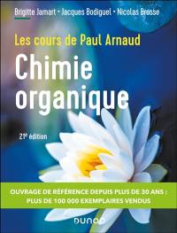 Chimie organique : les cours de Paul Arnaud