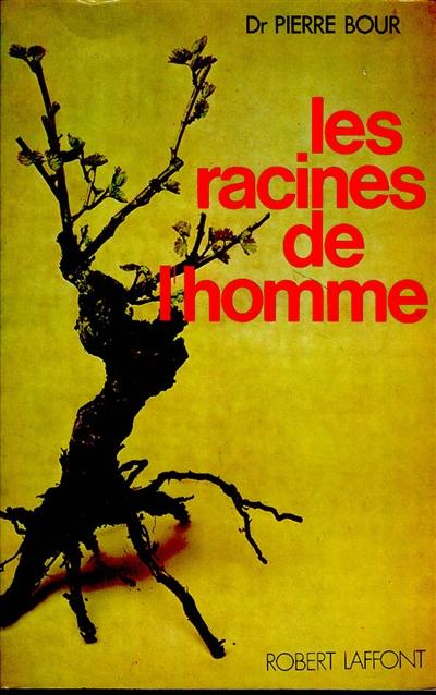 Les Racines de l'homme