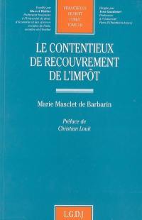 Le contentieux de recouvrement de l'impôt