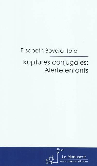 Ruptures conjugales : alerte enfants : une enquêtrice sociale raconte