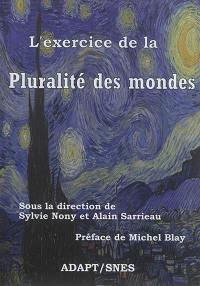 L'exercice de la pluralité des mondes