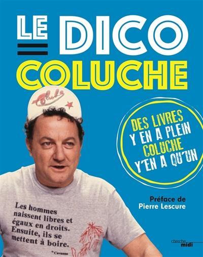 Le dico Coluche